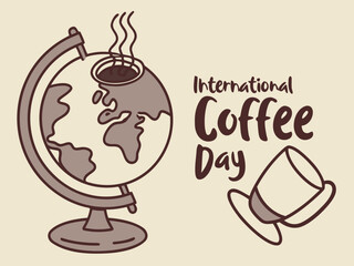 International Coffee Day illustration with globe coffee cup and lettering in neutral tones