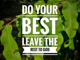 Islamic quotes with text DO YOUR BEST,LEAVE THE REST TO GOD on a green leaf background