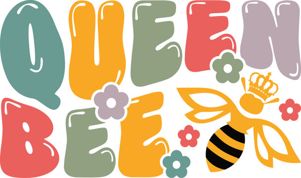 Queen Bee – Retro Wavy Groovy SVG Typography T-Shirt Design Radiating Feminine Power and Vintage Charm