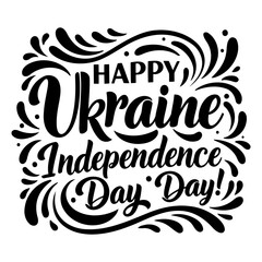 Happy Ukraine Independence Day graphic design. Black and white celebratory lettering with decorative flourishes on a white background.