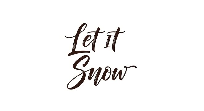Handwritten let it snow calligraphy in elegant script on white background