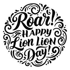 Roar! Happy Lion Lion Day.
