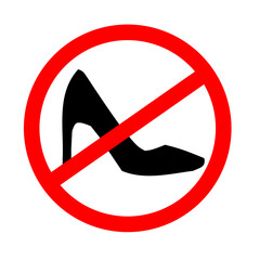 No Women sign. Women's shoe icon.No high heel.No allow sandal.No step here forbidden sign. No foot slipper.Sign, symbol, icon or logo isolated.Flat design.Graphic.Vector illustration.