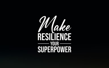Inspirational quote highlighting the importance of resilience as a key strength.