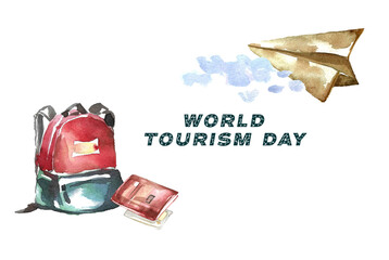World Tourism Day. Watercolor greeting card with travel backpack, passport and ticket, paper airplane in the clouds. Hand drawn illustration on white background with lettering for your design