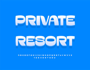 Vector Stylish emblem Private Resort. Fashion White Font. Classy Digital 3D Alphabet Letters and Numbers set.