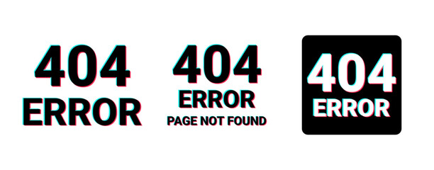 Set of 404 error labels with glitch effect. Modern glitch typography for website error pages, broken links, or maintenance notices.