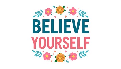 Motivational quote with floral wreath
