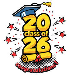 2026 class graduation header. Decorate congratulation for school graduates. Vector template in comic style on transparent background