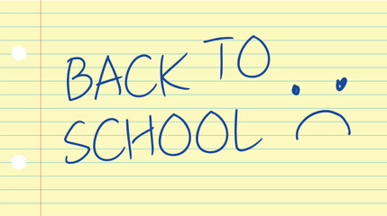 Back to School illustration with a sad smiley emoji written in hand writing with blue pencil on small yellow lined paper