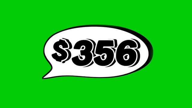 Animation $356 dollars price in a speech bubble on green screen.Perfect for sales, ads, or promo videos. Easy to use and customize in your projects video element