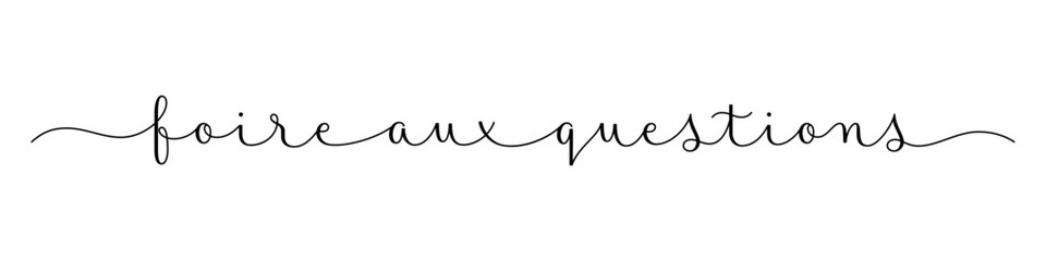 FOIRE AUX QUESTIONS (FAQ in French) black vector brush calligraphy banner