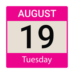 19 August, Tuesday, Date template, Useful design for calendar or event promotion. Vector illustration EPS 10 file