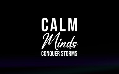 A motivational quote emphasizes the strength of maintaining calmness in overcoming life's challenges, presented on a minimalist dark background.
