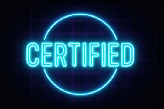 Glowing neon sign displaying the word "CERTIFIED" inside a circle against a dark grid background, conveying concepts of approval and verification.