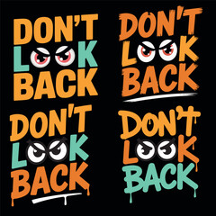 Don't Look Back T Shirt Design 2025