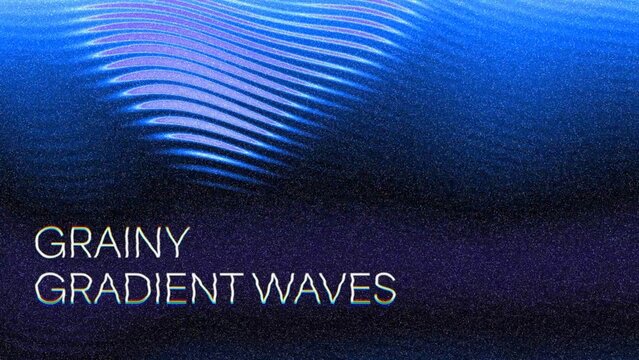 Grainy Gradient Waves