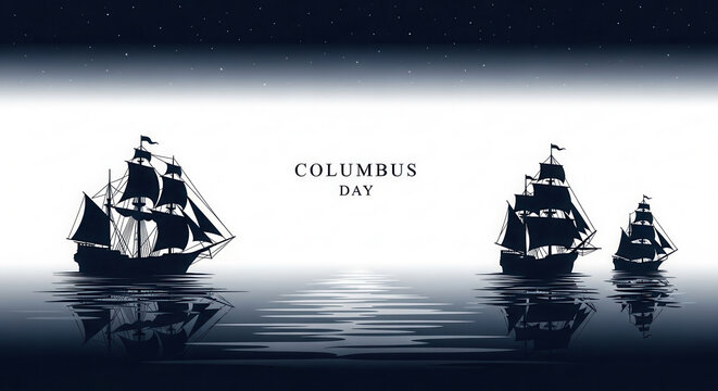Columbus Day Commemoration with Sailing Ships Silhouettes and Ocean Reflection - Powered by Adobe