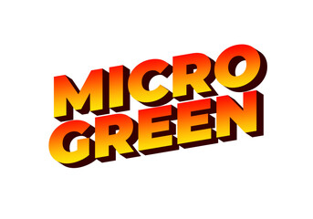 Bold, colorful text design featuring the words MICRO GREEN in a 3D style with a gradient from yellow