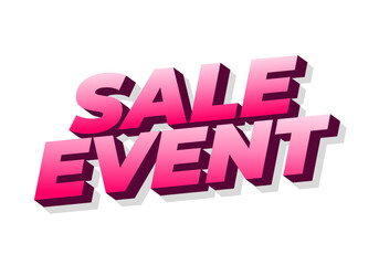 Bold, three dimensional text reading SALE EVENT in a gradient of pink shades with a white background