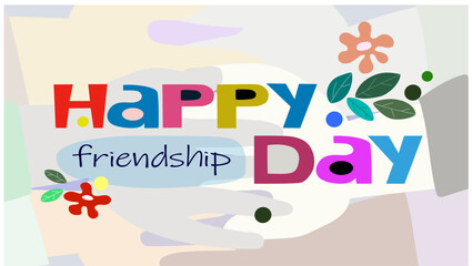 Happy Friendship Day. Banner. Vector typographic design. Poster, postcard or background. The concept of friendship, unity and love.