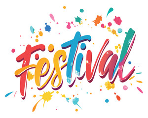 Colorful festival graphic design with paint splatters for event promotions and celebrations design, Festival text design