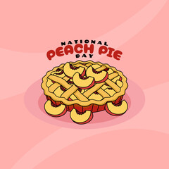 National Peach Pie Day to celebrate on August 24th. A delicious pie dish topped with peach slices on a pink background. Dessert event banner.