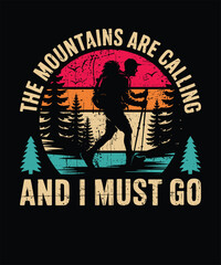 The Mountains Are Calling and I Must Go  Hiking Quote for Mountain Lovers, Wanderlust Travel Design