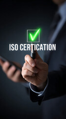 Businessman approves certification with glowing checkmark hand green