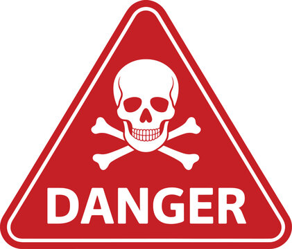 Red triangle danger sign with skull and crossbones and the word danger