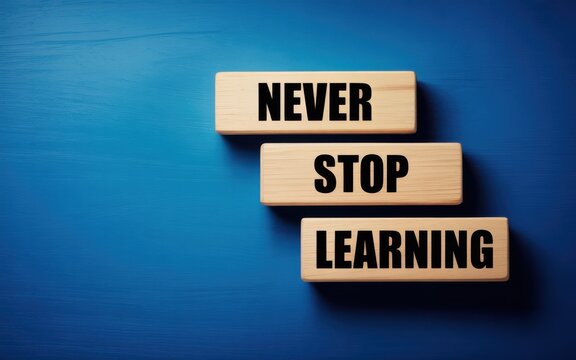 Embrace Lifelong Learning Never Stop Expanding Your Knowledge and Skills for Personal and Professional Growth
