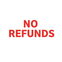 Fototapeta premium Vector illustration of no refunds sign flat style on white background, return policy message