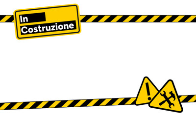 Information board. Warning sign with &ldquo;In costruzione&rdquo; text in Italian. Caution stripes. Repair Tools. Under construction. Construction, repair, update zone concept. Vector illustration.