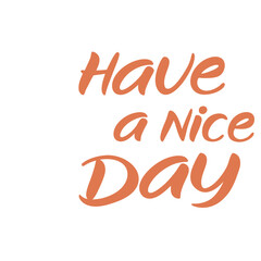 Have a Nice Day