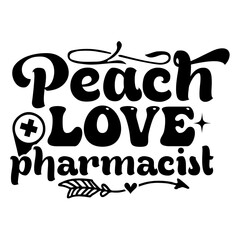 Peach love pharmacist  SVG Design
