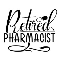 Retired pharmacist SVG Design
