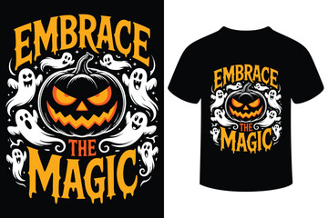 Embrace the magic halloween pumpkin ghost silhouette t shirt design