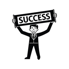 A Successful Man Raising a Sign Representing His Business Achievments