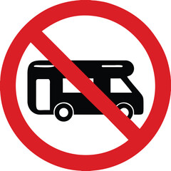 Red Sign No Motor Caravan. Warning Road Sign. No Camping Vehicle Parking. Vector Icon

