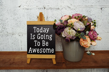 Today Is Going To Be Awesome Motivational and Inspirational quotes