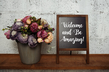 Welcome and Be Amazing! Motivational and Inspirational quotes