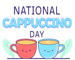 Cute National Cappuccino Day Illustration with Red and Blue Coffee Cups and Smiling Faces on White Background