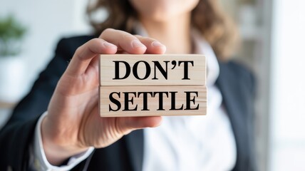 Don't Settle - A Motivational Message About Striving for More in Life