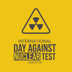 Obraz premium International Day Against Nuclear Test. Danger caution sign symbol. Vector.