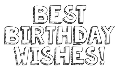 hand-drawn best birthday wishes text design in black on white background.