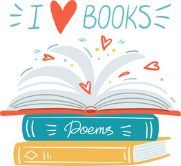 Open book releasing vibrant hearts, resting atop a stack of books, including a poetry collection, celebrating the joy and passion of literature and the art of reading
