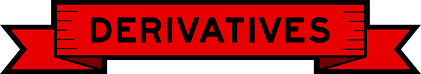 Ribbon label banner with word derivatives in red color on white background