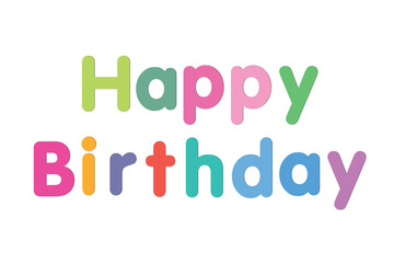 Happy Birthday vector background. Lettering invitation or greeting card. Vector illustration.