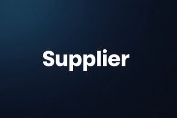 Obraz premium supplier bold white text in modern sans-serif font centered on a sleek dark blue gradient background minimalistic design professional style ideal for business or logistics themes