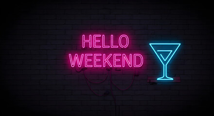 Glowing 'Hello Weekend' neon sign with a cocktail glass icon against a dark brick wall background, symbolizing party and celebration.